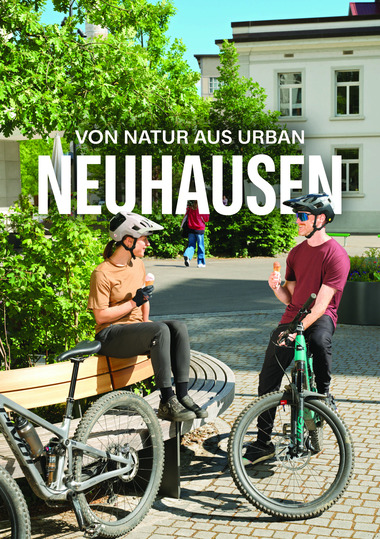 Neuhausen am Rheinfall lanciert Imagekampagne «Von Natur aus urban»