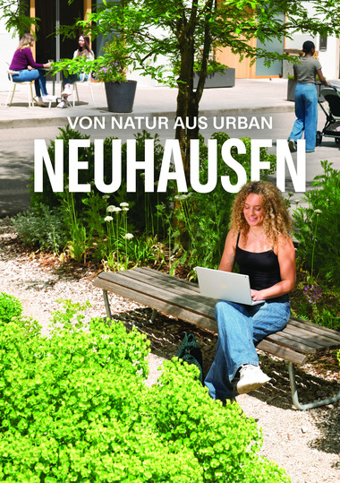 Neuhausen am Rheinfall lanciert Imagekampagne «Von Natur aus urban»